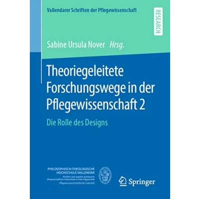 Afbeelding van Vallendarer Schriften der Pflegewissenschaft Theoriegeleitete Forschungswege in 2