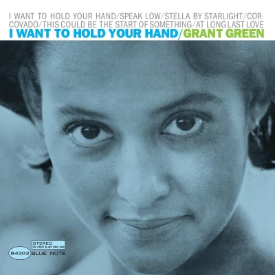 Afbeelding van Grant Green I Want To Hold Your Hand (LP)