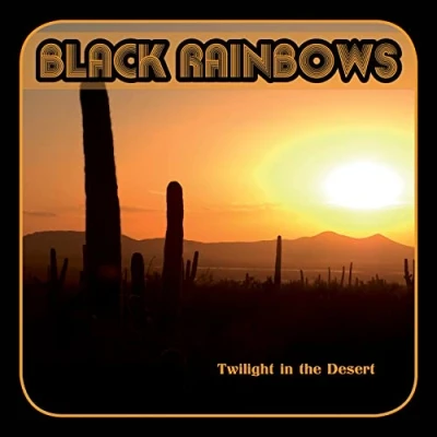 Afbeelding van Black Rainbows Twilight In the Desert (LP)