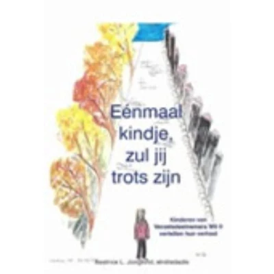 Afbeelding van Eenmaal kindje, zul je trots zijn