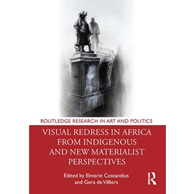 Afbeelding van Routledge Research in Art and Politics Visual Redress Africa from Indigenous New Materialist Perspectives