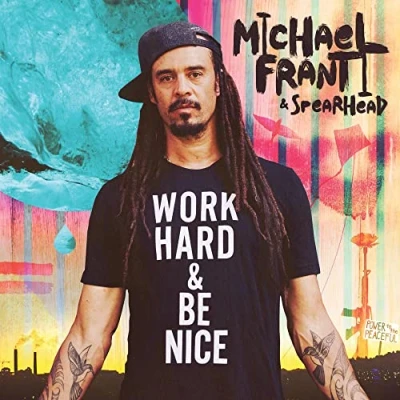 Afbeelding van Michael &amp; Spearhead Franti Work Hard and Be Nice (2 LPs)