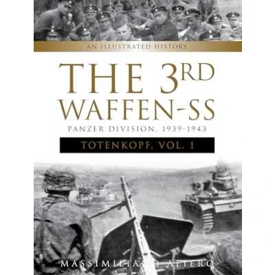 Afbeelding van The 3rd Waffen SS Panzer Division &#039;&#039;Totenkopf,&#039;&#039; 1939 1943