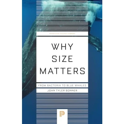 Afbeelding van Princeton Science Library Why Size Matters