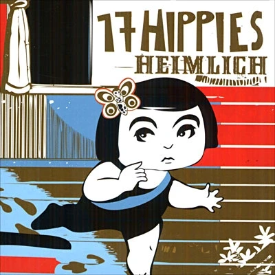 Afbeelding van 17 Hippies Heimlich (CD)