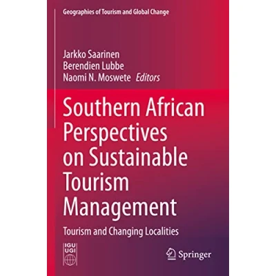 Afbeelding van Geographies of Tourism and Global Change Southern African Perspectives on Sustainable Management
