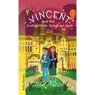 Afbeelding van Vincent und das Großartigste Hotel der Welt