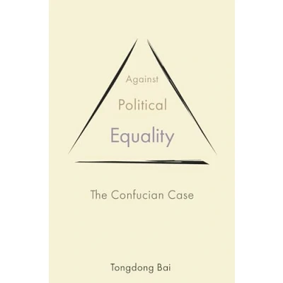 Afbeelding van The Princeton China Series Against Political Equality