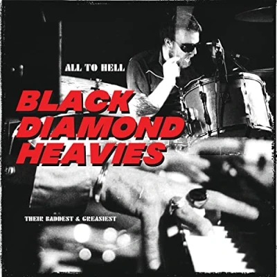 Afbeelding van Black Diamond Heavies All To Hell/Their Baddest and Greasiest (LP)