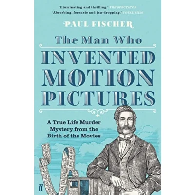 Afbeelding van The Man Who Invented Motion Pictures