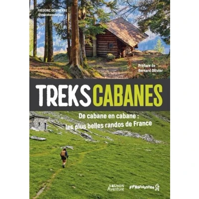 Image de Treks cabanes de cabane en cabane, les plus belles randos itinérantes France