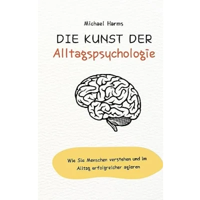 Afbeelding van Die Kunst der Alltagspsychologie