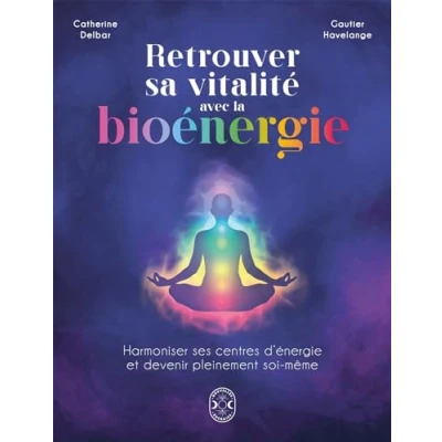 Afbeelding van RETROUVER SA VITALITE AVEC LA BIOENERGIE