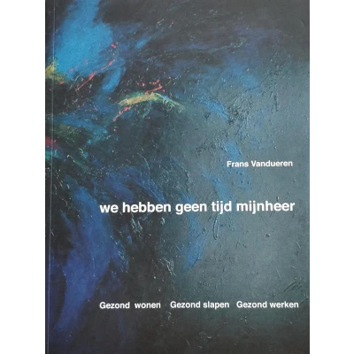 Afbeelding van Wij hebben geen tijd mijnheer