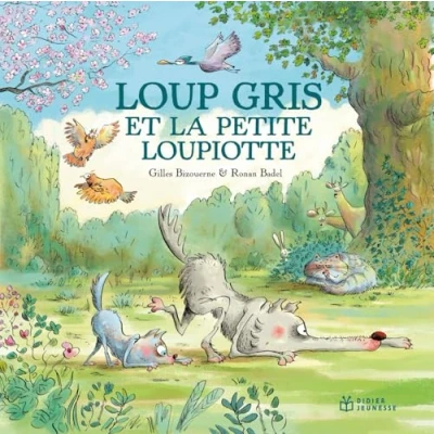 Afbeelding van LOUP GRIS ET LA PETITE LOUPIOTTE