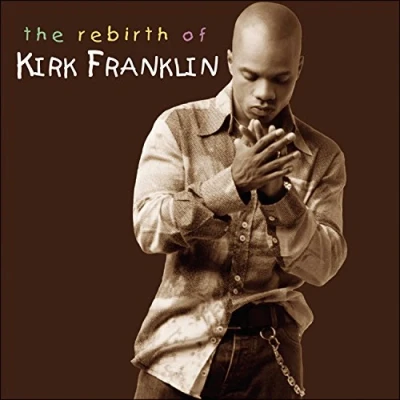 Afbeelding van Kirk Franklin Rebirth Of (CD)