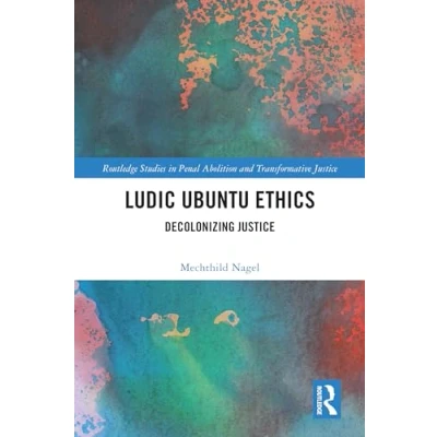 Afbeelding van Routledge Studies in Penal Abolition and Transformative Justice Ludic Ubuntu Ethics