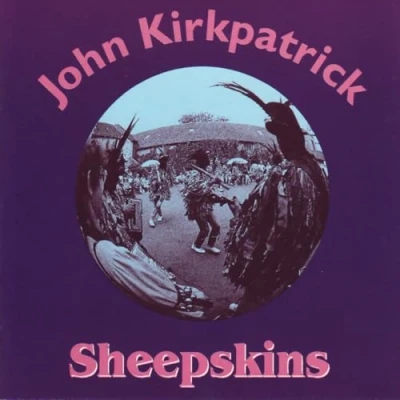 Afbeelding van John Kirkpatrick Sheepskins (CD)