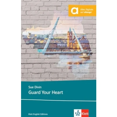 Afbeelding van Guard Your Heart: Lektüre inkl. Extras für Smartphone + Tablet (Young Adult Literature: Klett English Editions