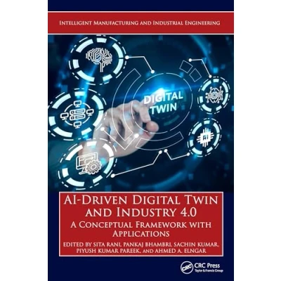 Afbeelding van Intelligent Manufacturing and Industrial Engineering AI Driven Digital Twin Industry 4.0