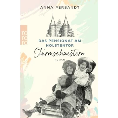 Afbeelding van Das Pensionat am Holstentor: Sturmschwestern