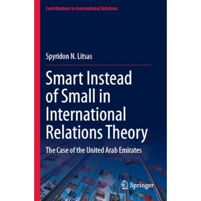 Afbeelding van Contributions to International Relations Smart Instead of Small in Theory