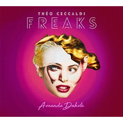 Afbeelding van Ceccaldi Theo Freaks Amanda Dakota (CD)