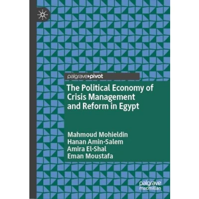 Afbeelding van The Political Economy of Crisis Management and Reform in Egypt
