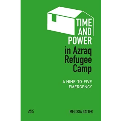 Afbeelding van Refugees and Migrants within the Middle East Time Power in Azraq Refugee Camp