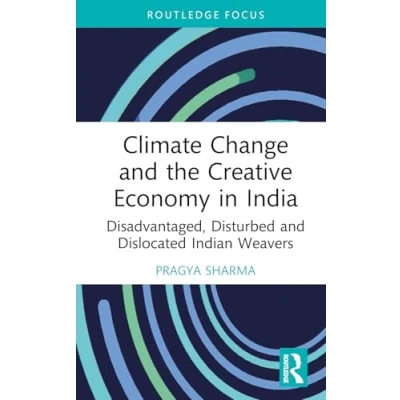 Afbeelding van Routledge Focus on the Global Creative Economy Climate Change and in India