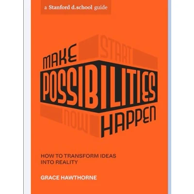 Afbeelding van Stanford d.school Library Make Possibilities Happen