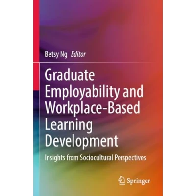 Afbeelding van Graduate Employability and Workplace Based Learning Development