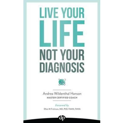 Afbeelding van Live Your Life, Not Diagnosis