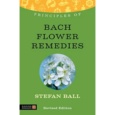 Afbeelding van Principles Of Bach Flower Remedies