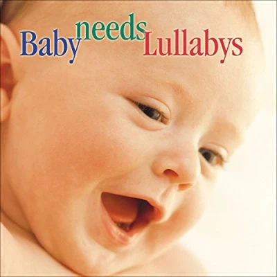 Afbeelding van Baby needs Lullabys / Carol Rosenberger