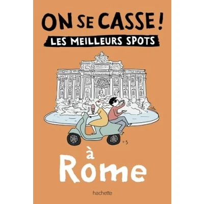 Afbeelding van On se casse ! Les meilleurs spots à Rome