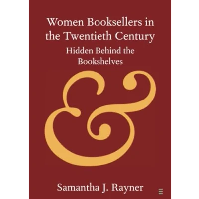 Afbeelding van Elements in Publishing and Book Culture Women Booksellers the Twentieth Century