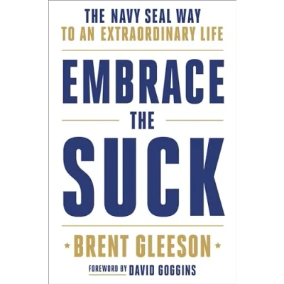 Afbeelding van Embrace The Suck Navy Seal Way to an Extraordinary Life