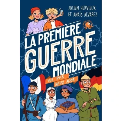 Image de 100 % Bio La Première Guerre mondiale vue par deux ados