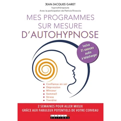 Image de Mes programmes sur mesure d&#039;autohypnose