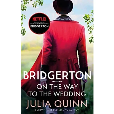 Afbeelding van Bridgerton On the Way To Wedding Bridgertons Book 8 Inspiration for Netflix Original Series Family