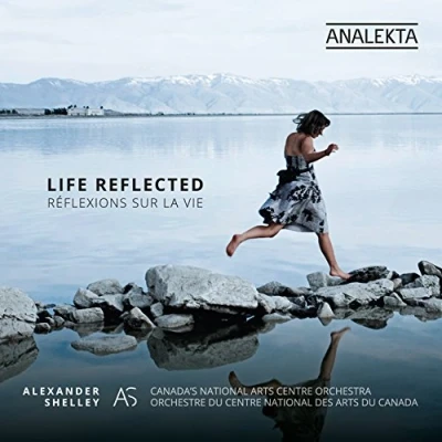 Afbeelding van Canada&#039;s National Arts Centre Orchestra &amp; Alexande Life Reflected (CD)