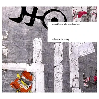 Afbeelding van Einstürzende Neubauten Silence Is Sexy (CD)