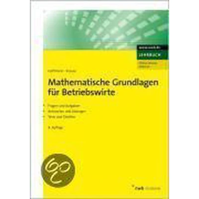 Afbeelding van Mathematische Grundlagen für Betriebswirte