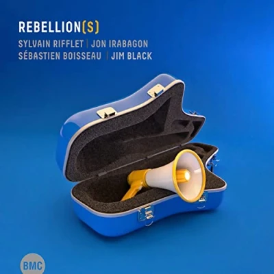 Afbeelding van Sylvain Rifflet &amp; Jon Irabagon Rebellion(s) (CD)