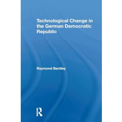 Afbeelding van Technological Change in the German Democratic Republic