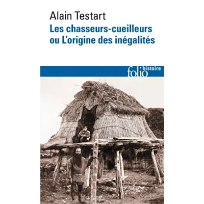 Afbeelding van Les chasseurs cueilleurs ou L&#039;origine des inégalités