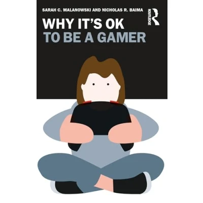 Afbeelding van Why It&#039;s OK to Be a Gamer
