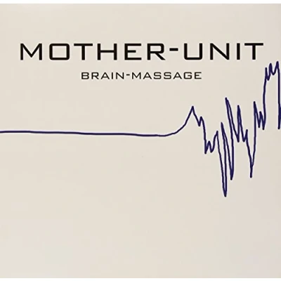 Afbeelding van Mother Unit Brain Massage (LP)