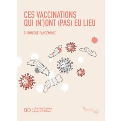 Afbeelding van CES VACCINATIONS QUI (N&#039;)ONT (PAS) EU LIEU CHRONIQUE PANDEMI